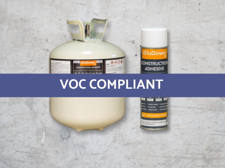 VOC compliant construction adhesive GluDown